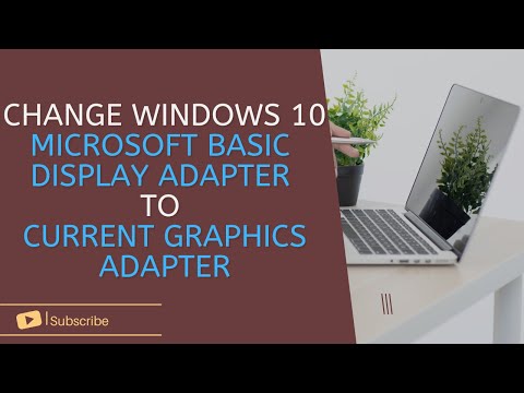How To Change Windows 10 Microsoft Basic Display Adapter To Current Graphics Adapter
