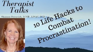 10 Life-Hacks to Combat Procrastination