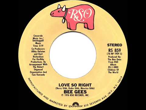 1976 HITS ARCHIVE: Love So Right - Bee Gees (stereo 45)