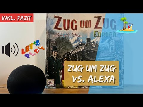 Alexa spielt Zug um Zug (lets play inkl. Fazit)