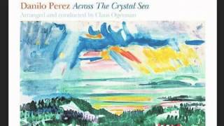 (All of a Sudden) My Heart Sings - Danilo Perez