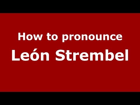 How to pronounce León Strembel (Spanish/Argentina) - PronounceNames.com