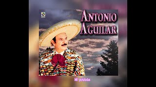 ANTONIO  AGUILAR - MIL  PUÑALADAS  (LETRA)