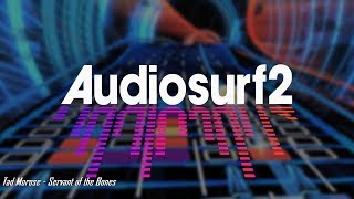 Audiosurf 2 - Servant of the Bones (Tad Morose)