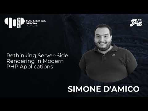 Rethinking Server-Side Rendering in Modern PHP Applications | Simone D Amico | phpday 2025
