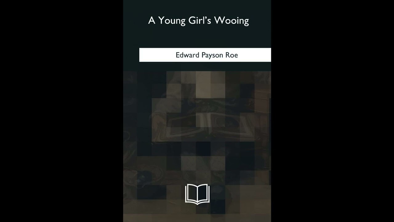 A Young Girl's Wooing