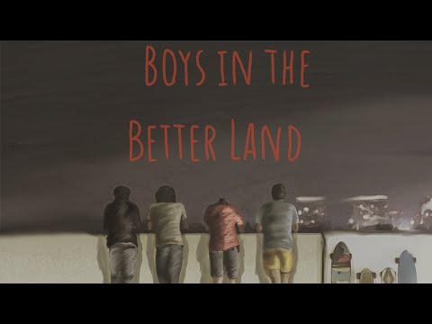 Boys In The Better Land