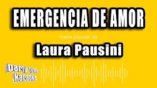 Laura Pausini - Emergencia De Amor (Versión Karaoke)