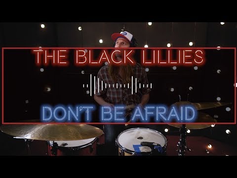 THE BLACK LILLIES "Don't Be Afraid" THE GHOST MOTEL SESSIONS