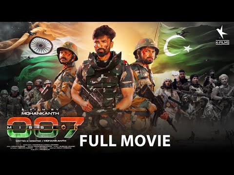 Mission 007 Telugu Full Movie | Bharat Chowdhury Dodla | J. Mohankanth | Telugu Full Length Movies