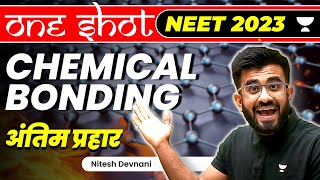 Chemical Bonding in One Shot | Antim Prahaar | 60 Days Crash Course | NEET 2023 | Nitesh Devnani