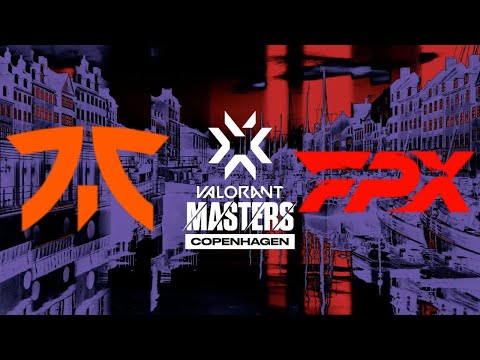 [English] FPX vs FNC | VCT Masters Copenhagen 2022 | Finals Day10