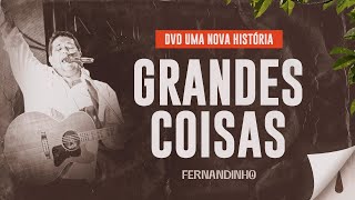 Fernandinho - Grandes Coisas (DVD Uma Nova História)