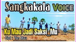 Download lagu Ku Mau Jadi Saksi_Mu. Cipt : Yan Mau SANGKAKALA VOICE. (  ) mp3 Download lagu Ku Mau Jadi Saksi_Mu. Cipt : Yan Mau SANGKAKALA VOICE. (  ) mp3