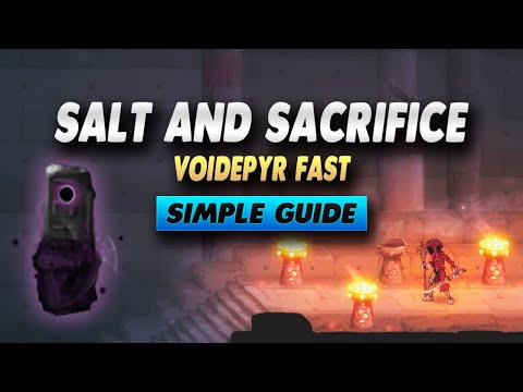 Salt and Sacrifice How To Get Voidepyr Fast - Simple Guide