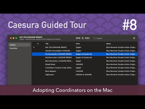 Caesura Guided Tour #8: Adopting Coordinators on the Mac