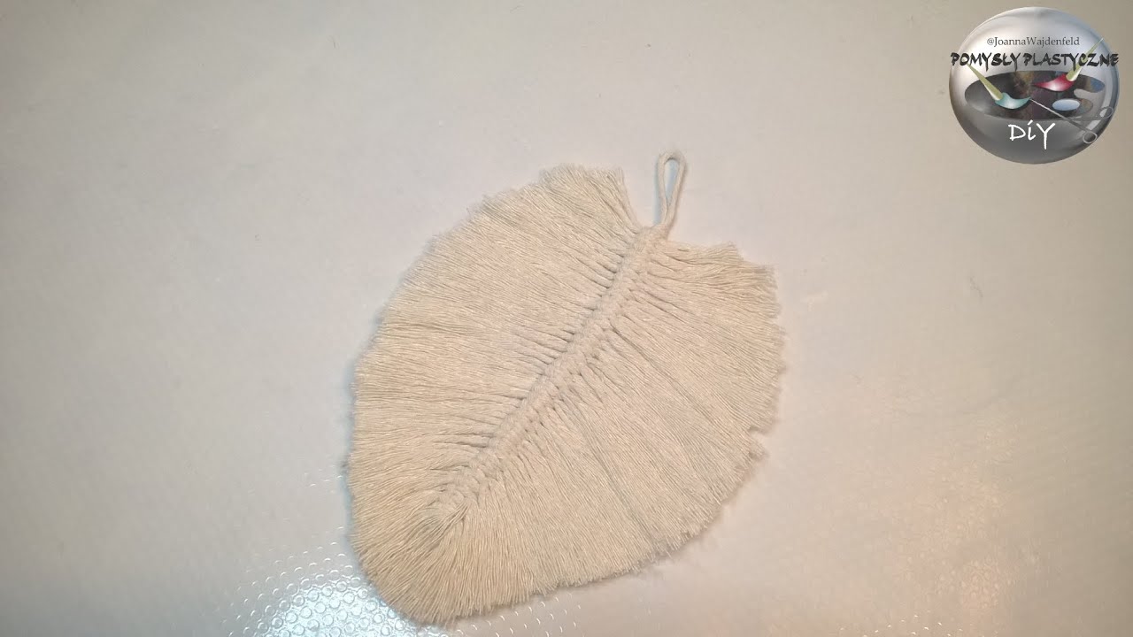 Jak zrobić prostą makramę - czesany liść z białego sznurka - Pomysły plastyczne DiY