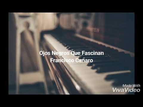 Ojos Negros Que Fascinan, Francisco Canaro, letra/lyrics