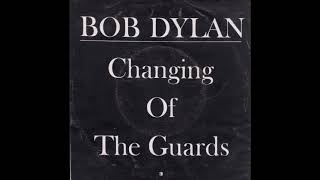 Bob Dylan - Changing Of The Guards (Last Ever, Hollywood 1978)