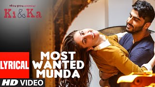 MOST WANTED MUNDA Lyrical Video Song | Arjun Kapoor, Kareena Kapoor | Meet Bros, Palak Muchhal