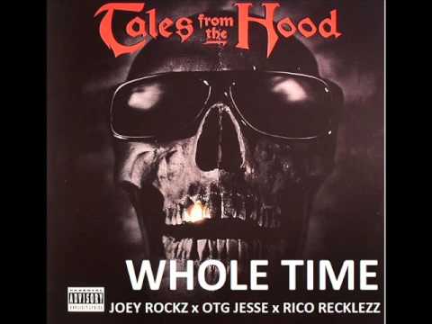 JOEY ROCKZ x OTG JESSE x RICO RECKLEZZ - WHOLE TIME