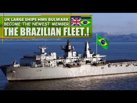 Brazil to Buy the large ships HMS Bulwark from UK to expand capabilities of Brazilian Navy Fleet