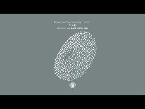 Felipe Gonzalez, Ignacio Berardi - Oracle (Original Mix)