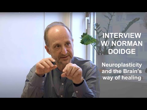 Norman Doidge on Neuroplasticity and the Brain's way of healing, full interview