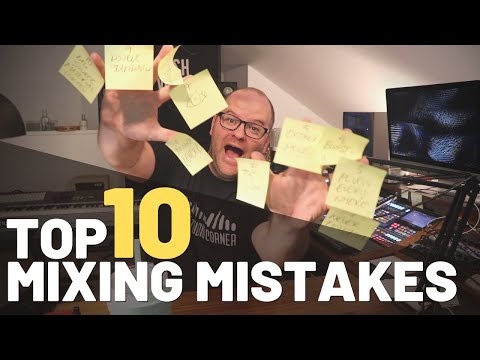 Top 10 #Mixing Mistakes