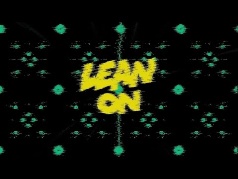 Major Lazer & DJ Snake - Lean On (Remix) HD
