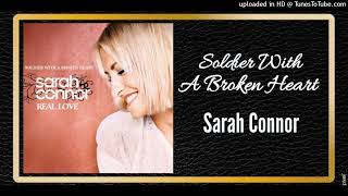 Soldier With A Broken Heart - Sarah Connor