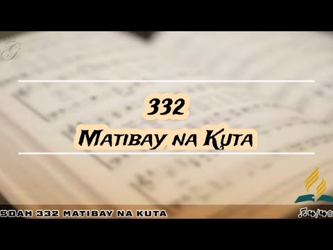 SDAH 332 Matibay na Kuta | SDA HYMNAL PHILIPPINE EDITION