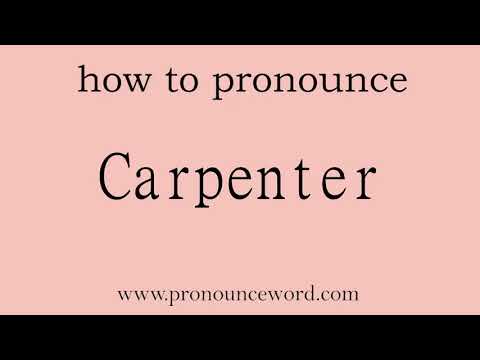 how to pronounce the english word  Carpenter.