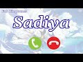 Sadiya Name Ringtone | Sadiya Naam Ki Ringtone | Sadiya Ringtone | Sadiya Naam Ka Ringtone | Name Ri