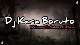 Download lagu DJ KARA BORUTO x WELCOME TO SAHARA JEDAG JEDUG REMIX VIRAL FULLBASS | DJ TAHUN BARU 2023 mp3 Download lagu DJ KARA BORUTO x WELCOME TO SAHARA JEDAG JEDUG REMIX VIRAL FULLBASS | DJ TAHUN BARU 2023 mp3