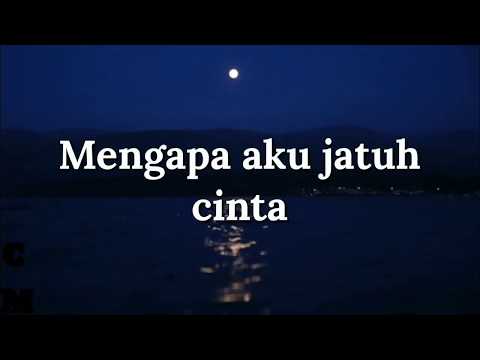 Mengapa aku jatuh cinta - Fitri