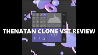 Video thumbnail for THENATAN CLONE MIXING TOOL PLUGIN SHORT REVIEW by prod. hivemnd