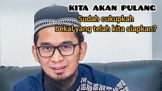 Download lagu Kita akan pulang, sudah cukupkah bekal kita? - Ustadz Adi Hidayat, Lc., M.A #uah #akhirat mp3