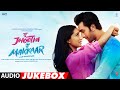 Tu Jhoothi Main Makkar Audio Jukebox Ranbir Shraddha Pritam Amitabh Bhattacharya TJMM