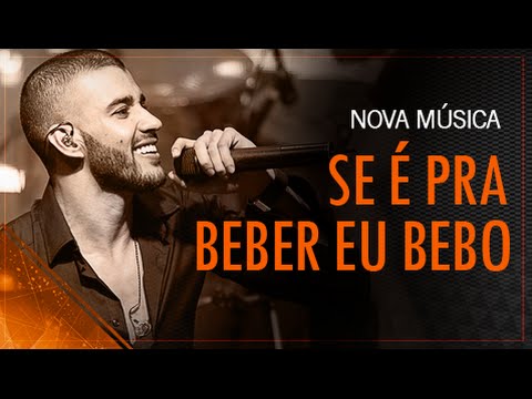 Video thumbnail for Se É Pra Beber, Eu Bebo