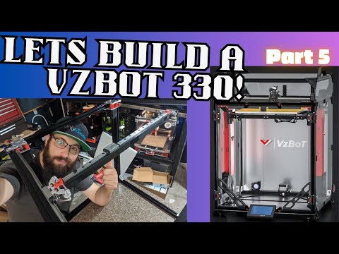 VZBOT 330 Build Series Part 5 #3dprinting #livestream