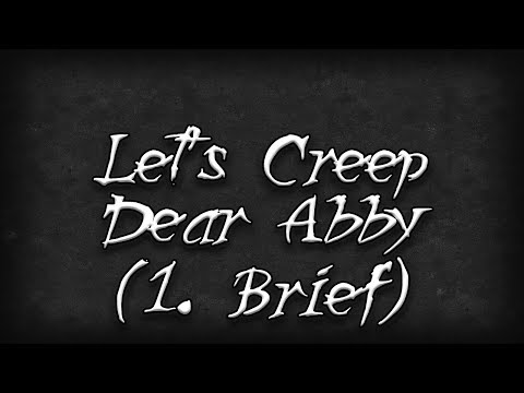 Let's Creep: Folge 226.1 - Dear Abby [1. Brief] [Ü]