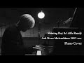 Ryuichi Sakamoto - Shining Boy & Little Randy (Ark Nova Matsushima 2013 ver.) Piano Cover - KIBASAN Ryuichi Sakamoto - Shining Boy & Little Randy (Ark Nova Matsushima 2013 ver.) Piano Cover