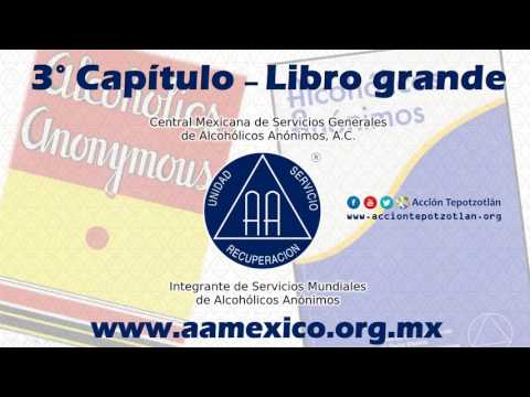 Capítulo 3 Libro Grande de Alcohólicos Anónimos AUDIO