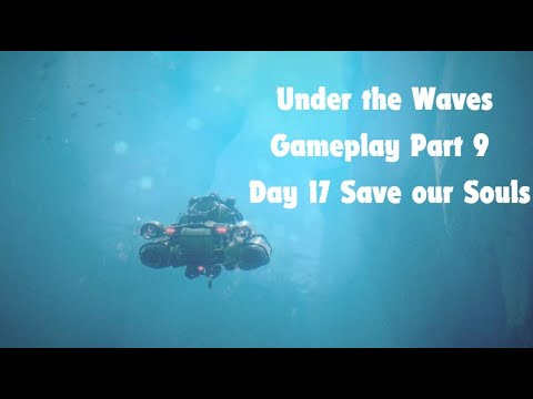 Steam Community :: Video :: Under the Waves - Gameplay Part 9 - Day 17 ...