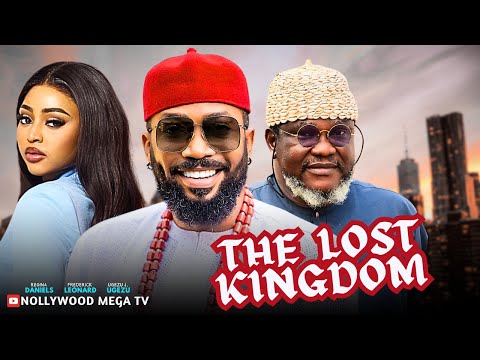 THE LOST KINGDOM | NEW 2024 MOVIE - STARRING: FREDERICK LEONARD, UGEZU J. UGEZU & REGINA DANIELS