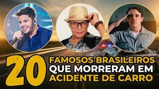ADEUS PRECOCE: 20 FAMOSOS BRASILEIROS QUE PARTIRAM CEDO NA ESTRADA!