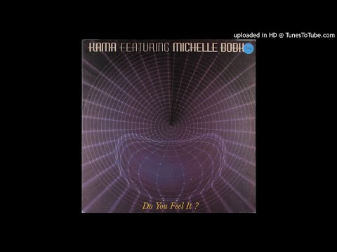 Kama - Do You Feel It (Kama Universal Dub)