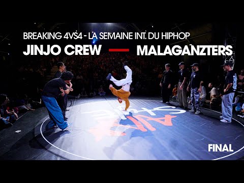 Jinjo Crew vs Malaganzters [Breaking 4vs4 - Final] // Stance x La Semaine Int. du HipHop
