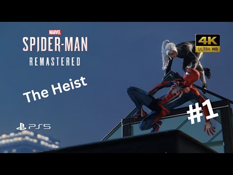 Marvel's Spider Man Remastered PS5 The Heist DLC gameplay walkthrough Part 1 | 4K #spiderman